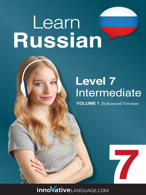 Title details for Learn Russian: Level 7: Intermediate Russian by Innovative Language Learning, LLC - Available